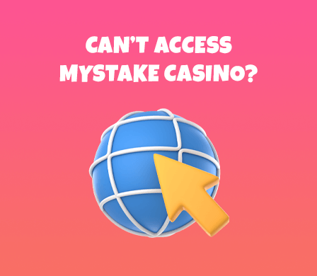 ¿Qué hacer cuando no puedes acceder a Mystake Casino?
